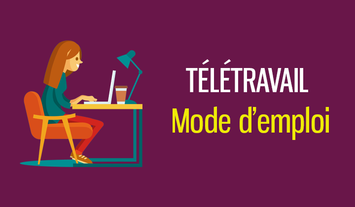teletravail mode d'emploi