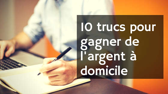 travail a domicile gagner de l'argent