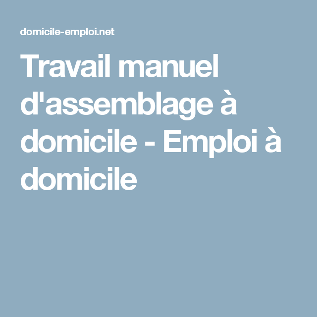 travail a domicile manuel sans investissement