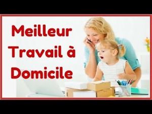 travail a domicile montreal