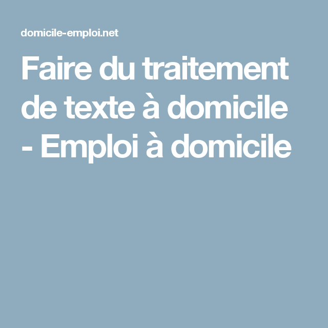 travail a domicile traitement de texte