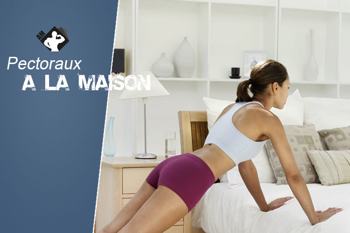 travail pectoraux a la maison